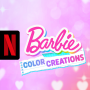Barbie Color Creations NETFLIX